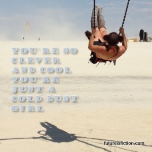 burning man lyrics - cold dust girl