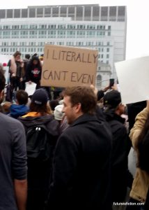 Protest sign SF Women's March: I literally can't even